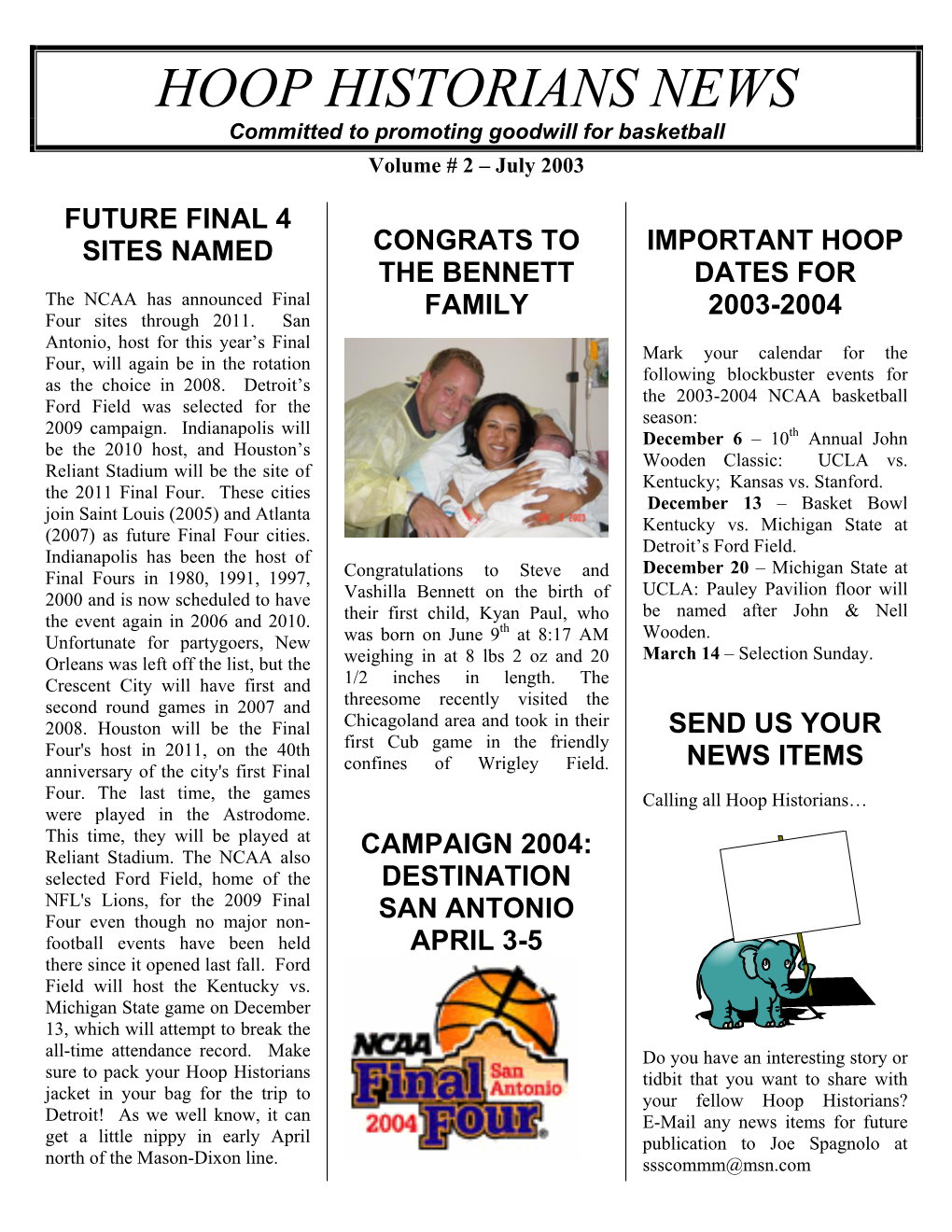 HOOP HISTORIANS NEWS Committed to Promoting Goodwill for Basketball Volume # 2 – July 2003