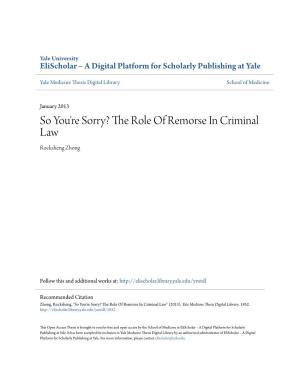 So You're Sorry? the Role of Remorse in Criminal Law Rocksheng Zhong