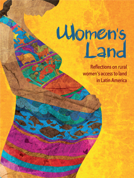 Women's Land. Reflections on Rural Women Access to Land in Latin