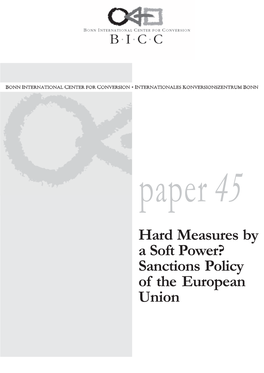 Hard Measures by a Soft Power? Sanctions Policy of the European Union Hard Measures by a Soft Power? Sanctions Policy of the European Union 1981—2004