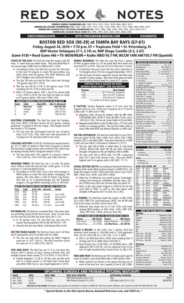 BOSTON RED SOX (90-39) at TAMPA BAY RAYS (67-61) Friday, August 24, 2018 • 7:10 P.M
