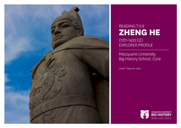 ZHENG HE (1371-1433 CE) EXPLORER PROFILE Macquarie University Big History School: Core