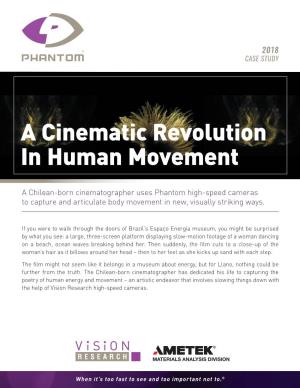 A Cinematic Revolution in Human Movement