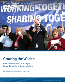 Growing the Wealth How Government Encourages Broad-Based Inclusive Capitalism