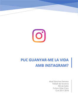 Puc Guanyar-Me La Vida Amb Instagram?
