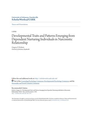 Developmental Traits and Patterns Emerging from Dependent Nurturing Individuals in Narcissistic Relationship Gregory D