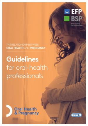 Guidelines for Oral-Health Professionals European Federation of Periodontology Guidelines for Oral Health Professionals