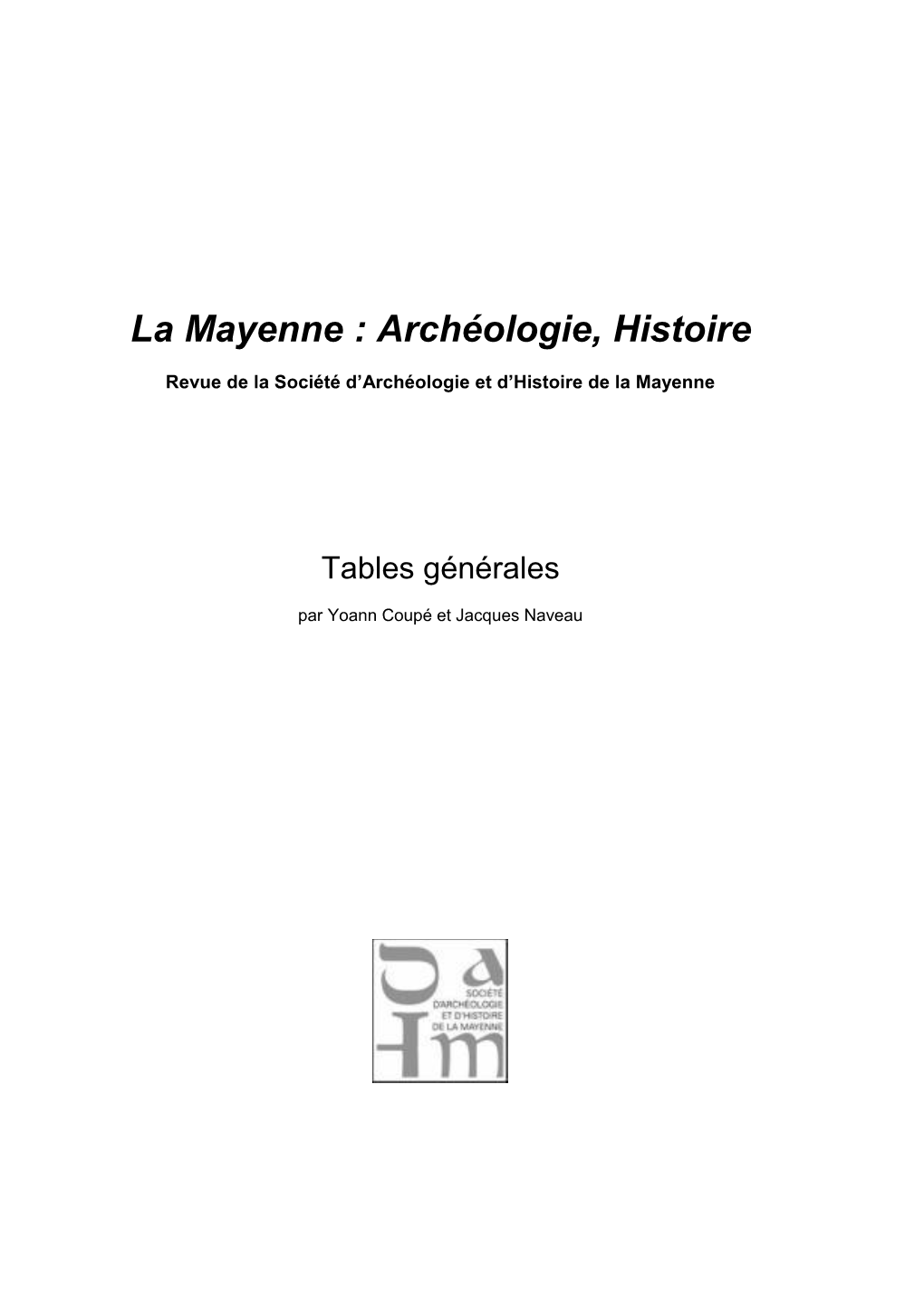 La Mayenne : Archéologie, Histoire