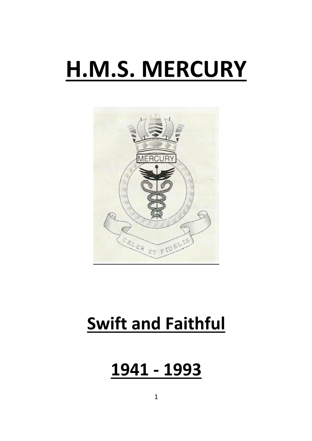 HMS Mercury to the Final Closure of SCU Leydene