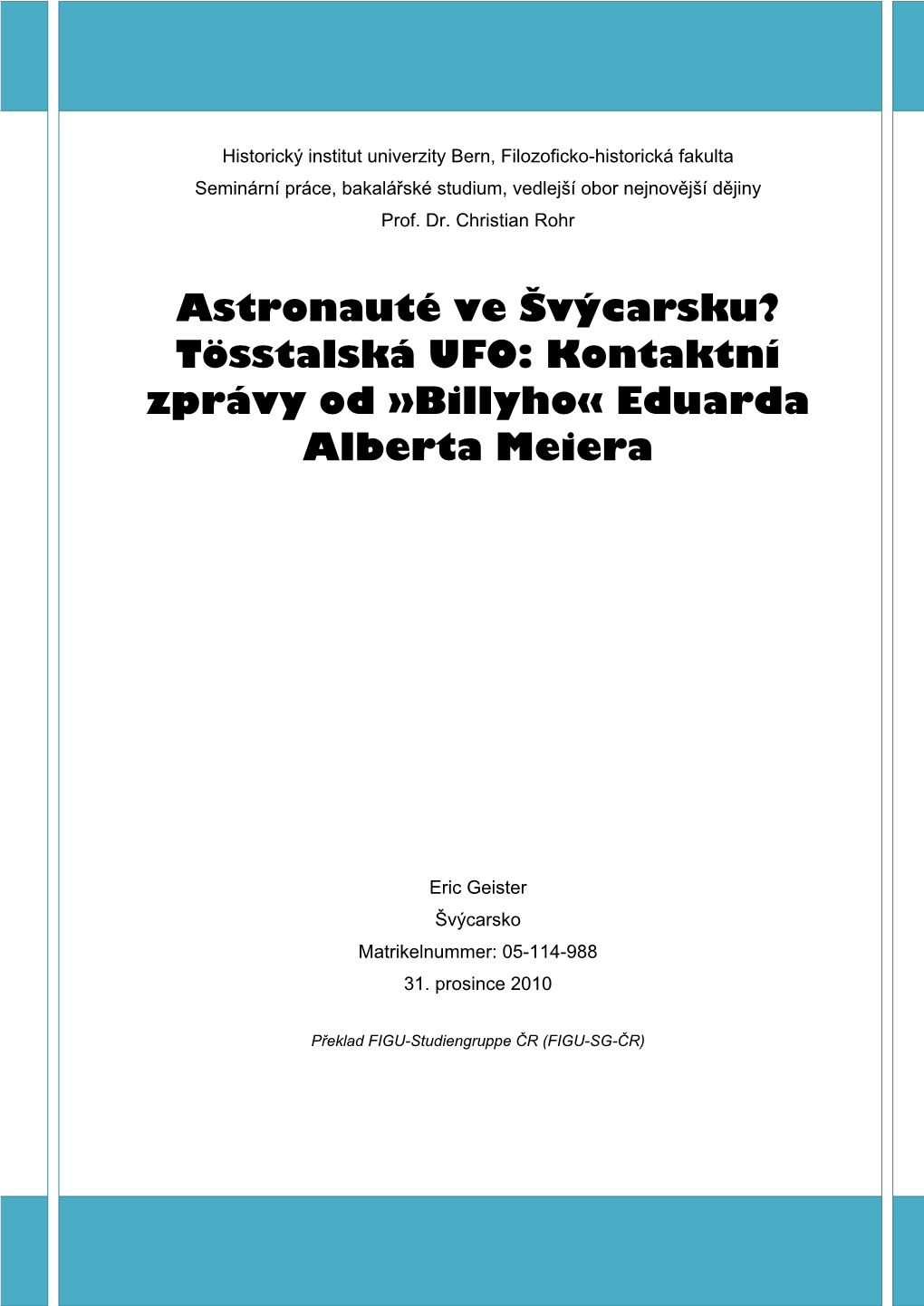 Tösstalská UFO: Kontaktní Zprávy Od »Billyho« Eduarda Alberta Meiera