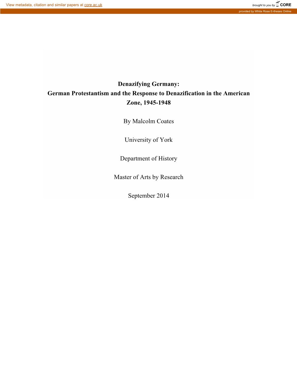 Denazifying Germany: German Protestantism and the Response to Denazification in the American Zone, 1945-1948