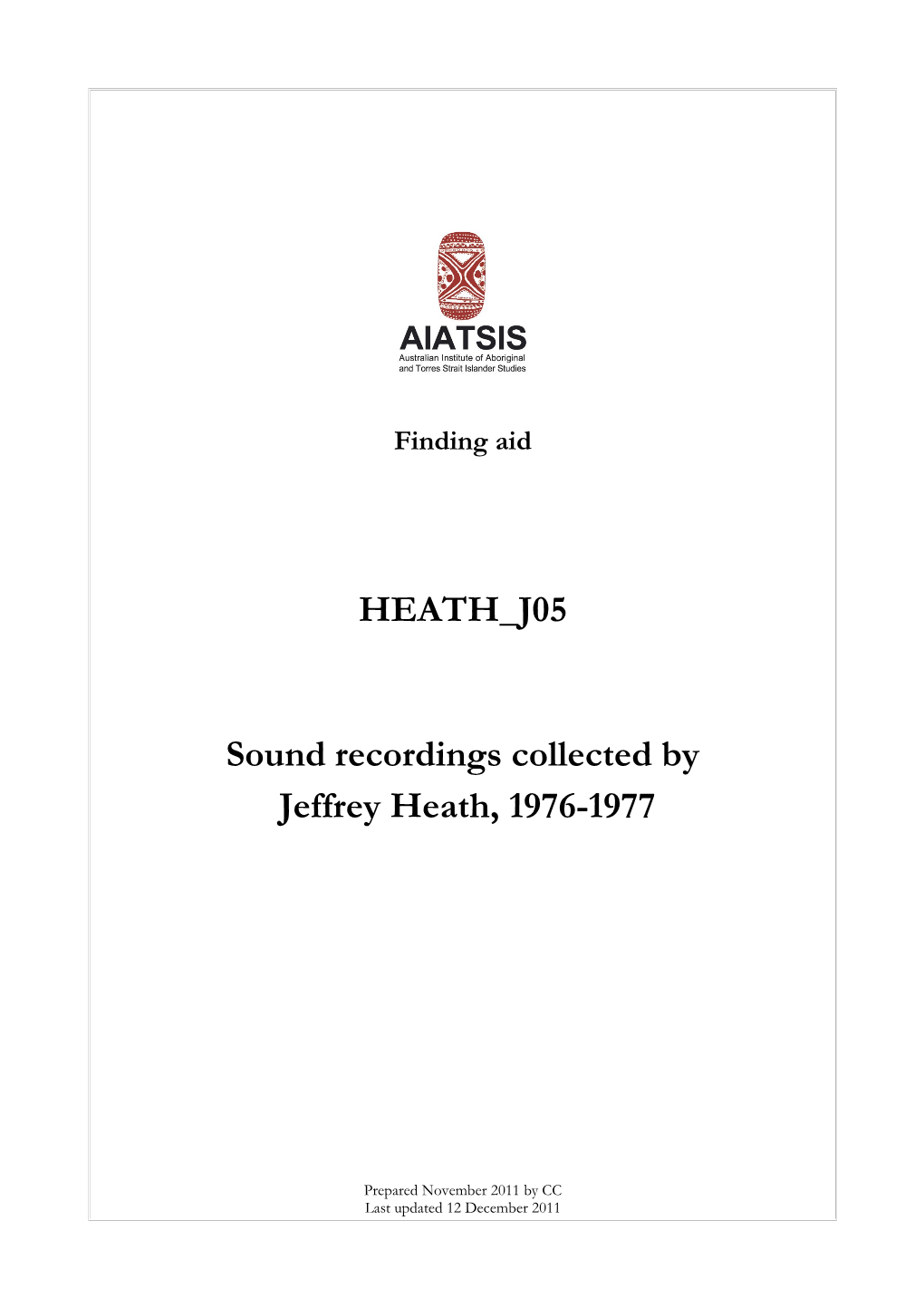 Guide to Sound Recordings Collected by Jeffrey Heath, 1976-1977