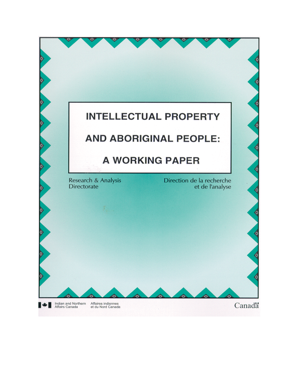 Intellectual Property and Aboriginal People: a Working Paper