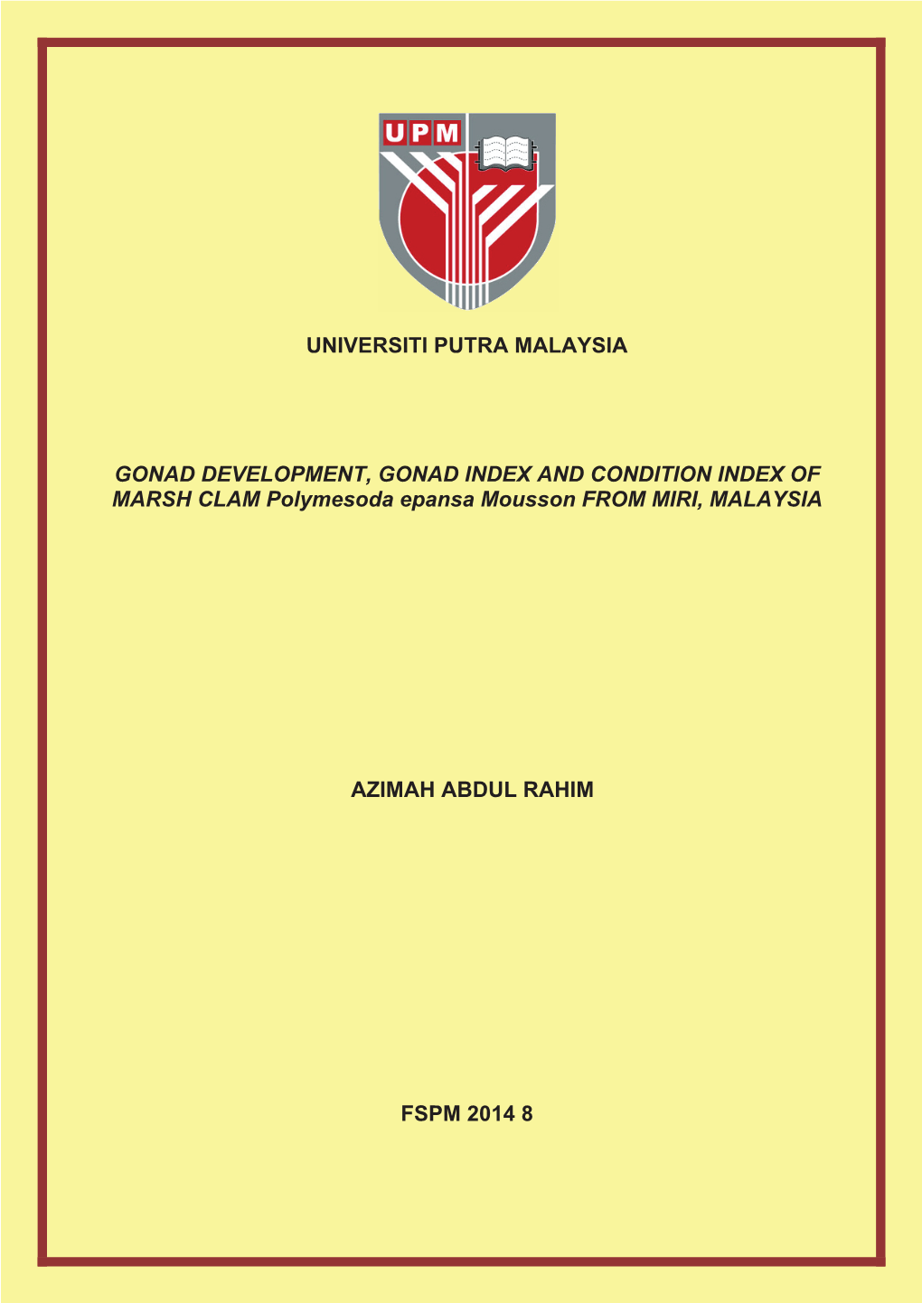 GONAD DEVELOPMENT, GONAD INDEX and CONDITION INDEX of MARSH CLAM Polymesoda Epansa Mousson from MIRI, MALAYSIA