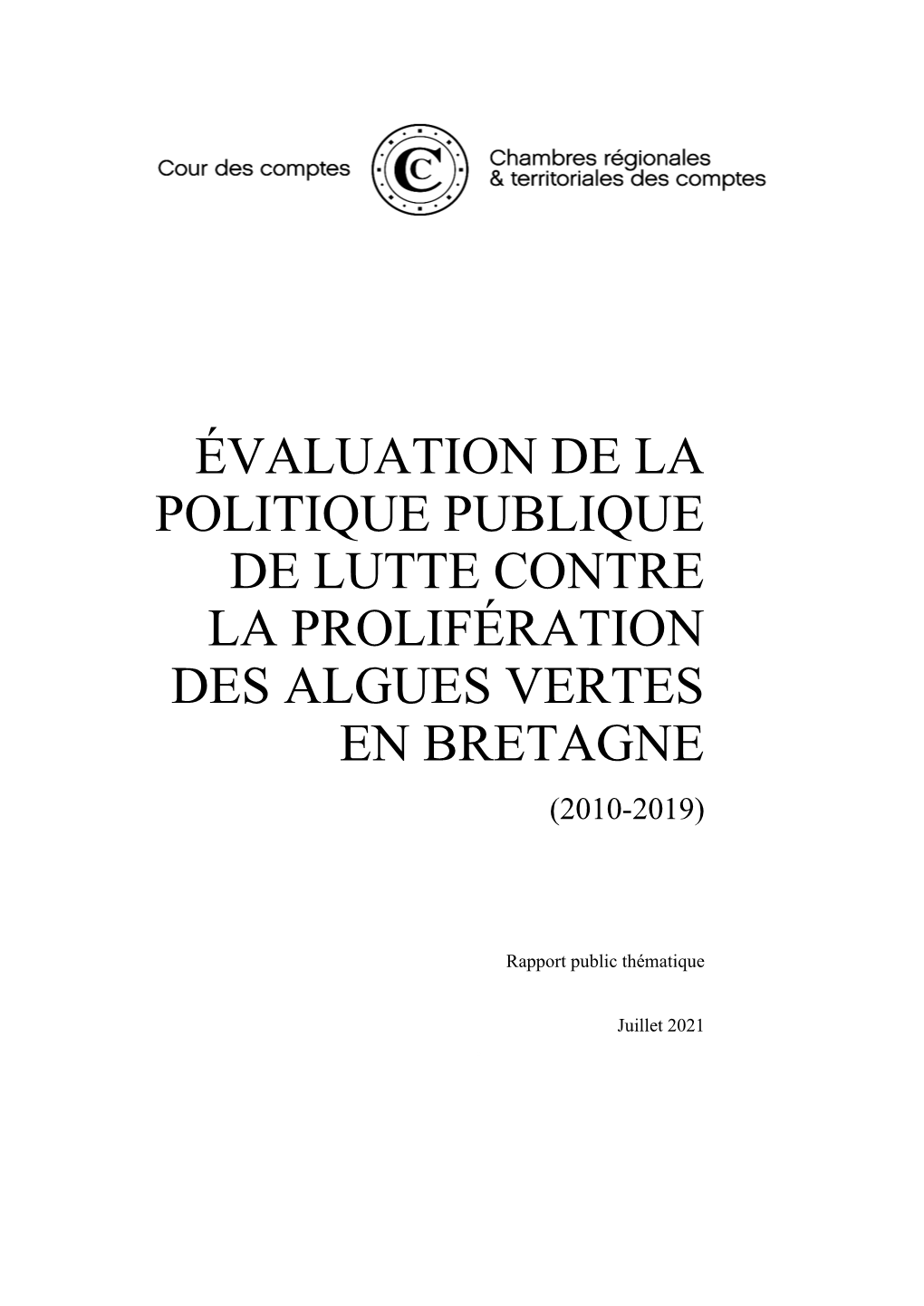 Évaluation De La Politique Publique De Lutte Contre La Prolifération Des Algues Vertes En Bretagne (2010-2019)