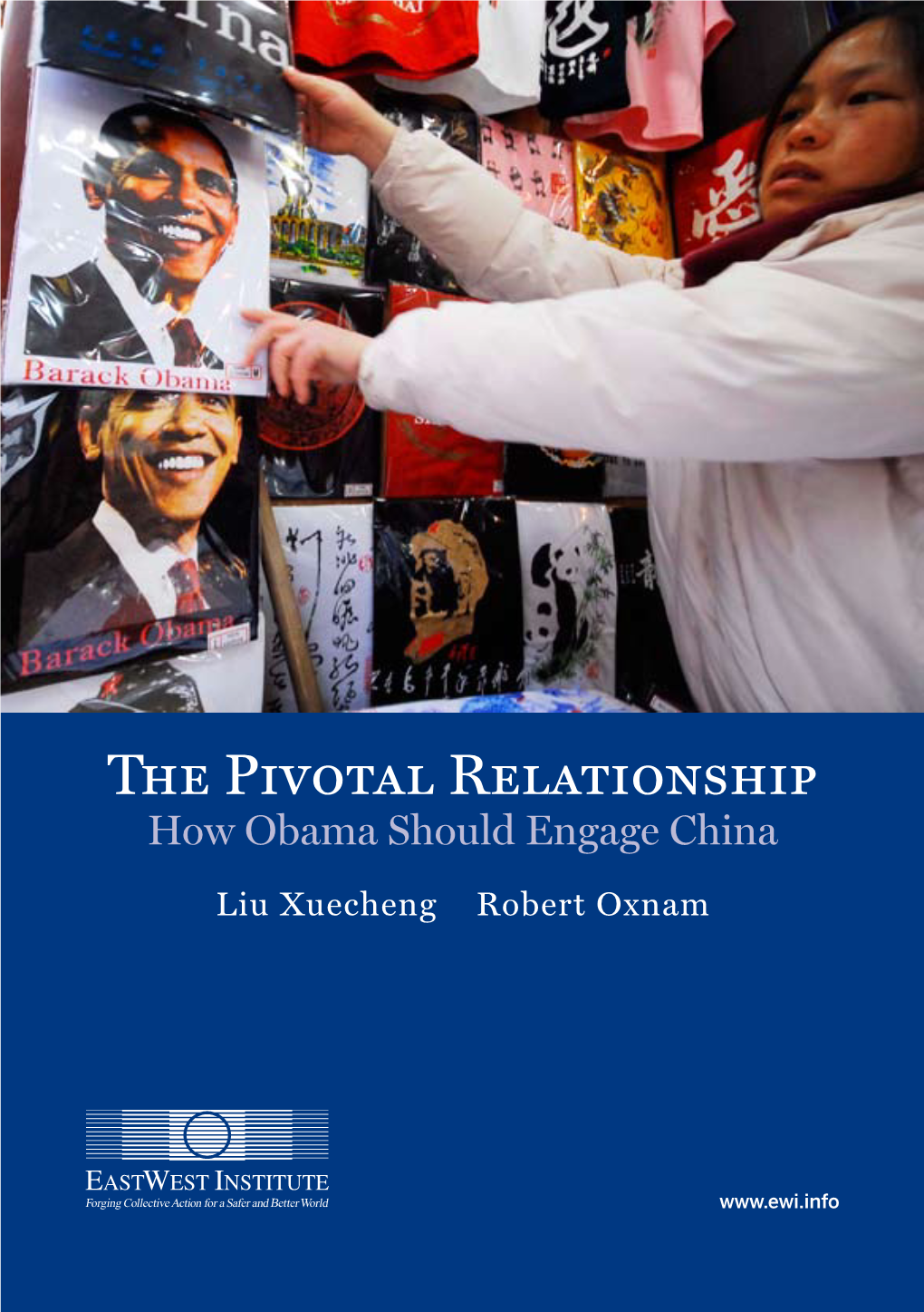 The Pivotal Relationship How Obama Should Engage China