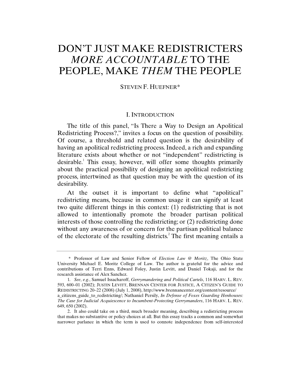 Donâ•Žt Just Make Redistricters More Accountable to the People, Make