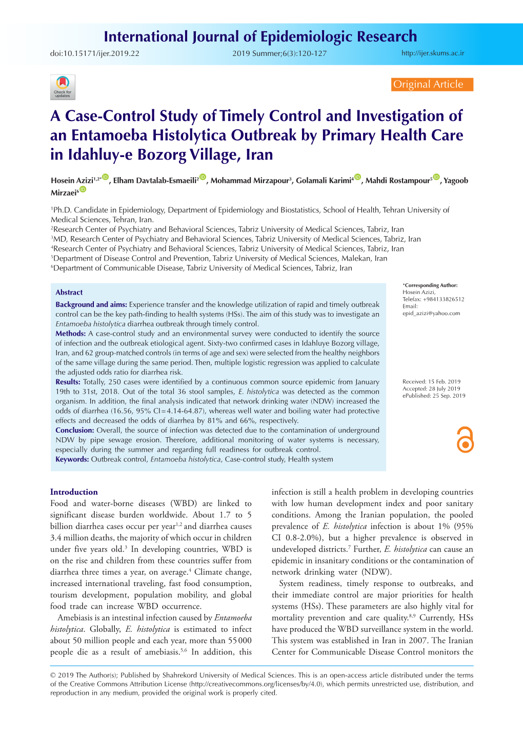 A Case-Control Study of Timely Control and Investigation of an Entamoeba Histolytica Outbreak by Primary Health Care in Idahluy-E Bozorg Village, Iran