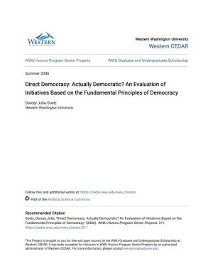 Direct Democracy: Actually Democratic? an Evaluation of Initiatives Based on the Fundamental Principles of Democracy