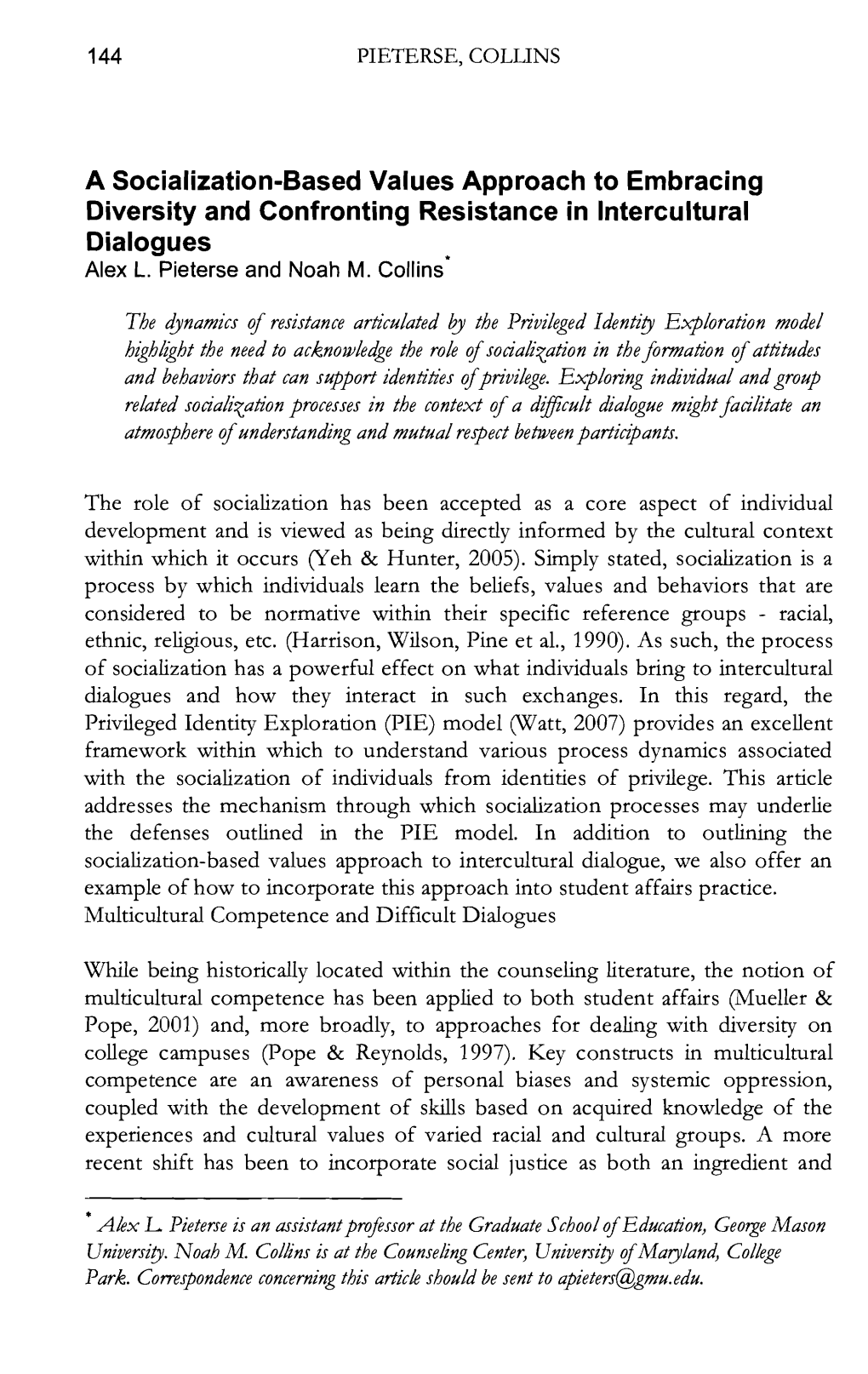 A Socialization-Based Values Approach to Embracing Diversity and Confronting Resistance in Intercultural Dialogues Alex L