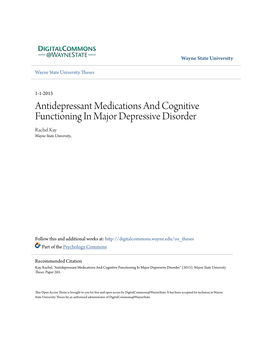 Antidepressant Medications and Cognitive Functioning in Major Depressive Disorder Rachel Kay Wayne State University