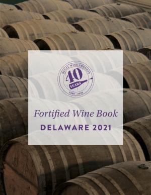 Fortified Wine Book DELAWARE 2021 LIBRARY PRESELL Order by July 16 for Fall Arrival