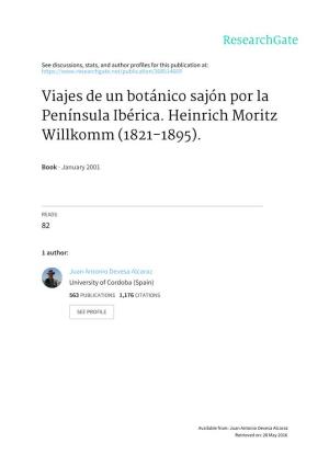 Viajes De Un Botánico Sajón Por La Península Ibérica. Heinrich Moritz Willkomm (1821-1895)