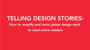 How to Amplify and Remix Jacket Design Work to Reach More Readers HOW I WORK VINTAGE DESIGN FOCUSED TITLES