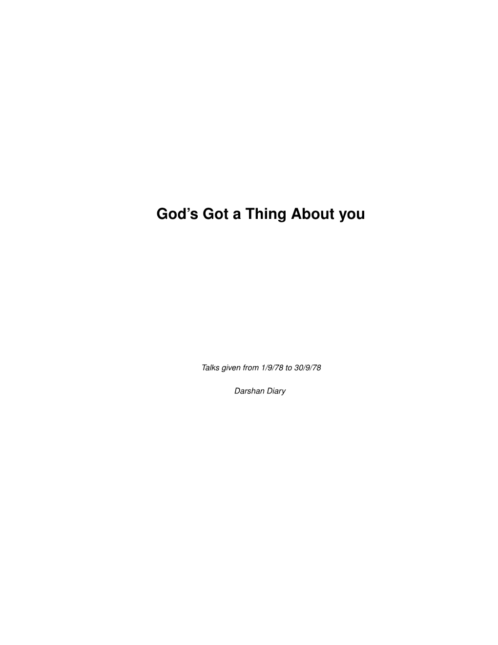 God's Got a Thing About