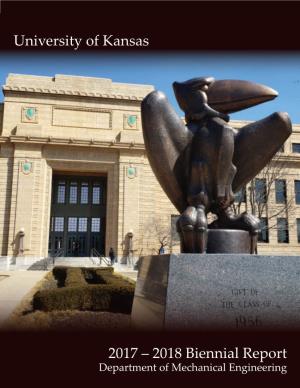 2017 – 2018 Biennial Report University of Kansas