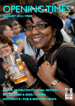 August 2016 / Free Inside: Chorlton Festival Review / Baltic Pubs & Beer / Camra Discounts / Pub & Brewery News