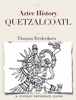 Aztec History QUETZALCOATL