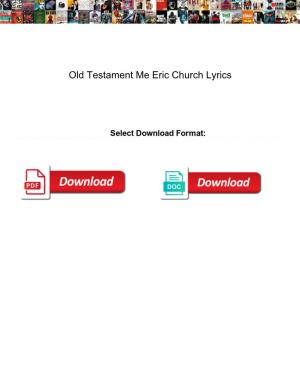 Old Testament Me Eric Church Lyrics