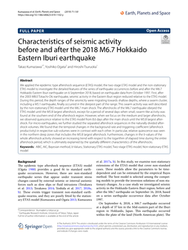 Characteristics of Seismic Activity Before and After the 2018 M6.7 Hokkaido Eastern Iburi Earthquake Takao Kumazawa1*, Yosihiko Ogata2 and Hiroshi Tsuruoka1
