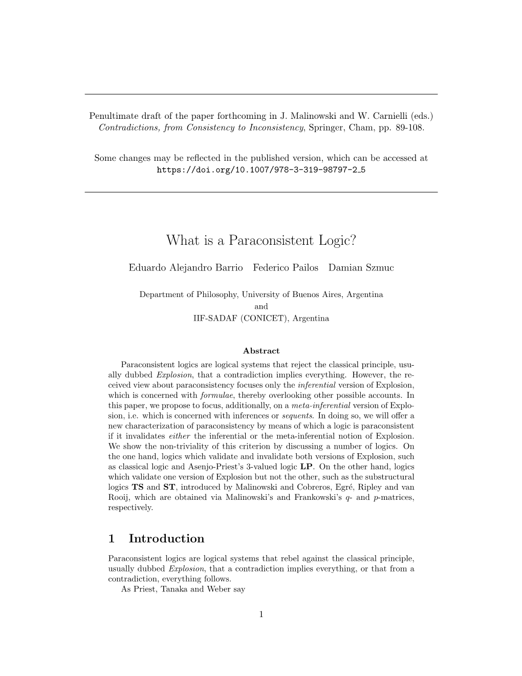 What Is a Paraconsistent Logic?