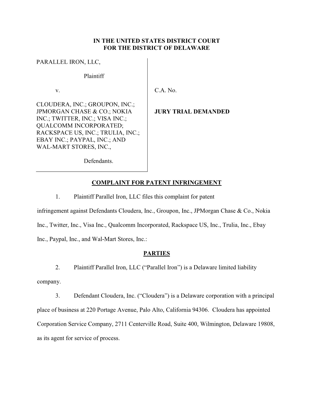 IN the UNITED STATES DISTRICT COURT for the DISTRICT of DELAWARE PARALLEL IRON, LLC, Plaintiff V. CLOUDERA, INC.; GROUPON, INC.;