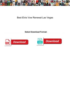 Best Elvis Vow Renewal Las Vegas