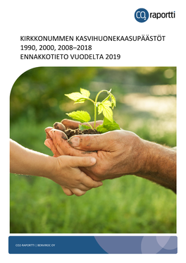 Kirkkonummen Kasvihuonekaasupäästöt 1990, 2000, 2008–2018 Ennakkotieto Vuodelta 2019