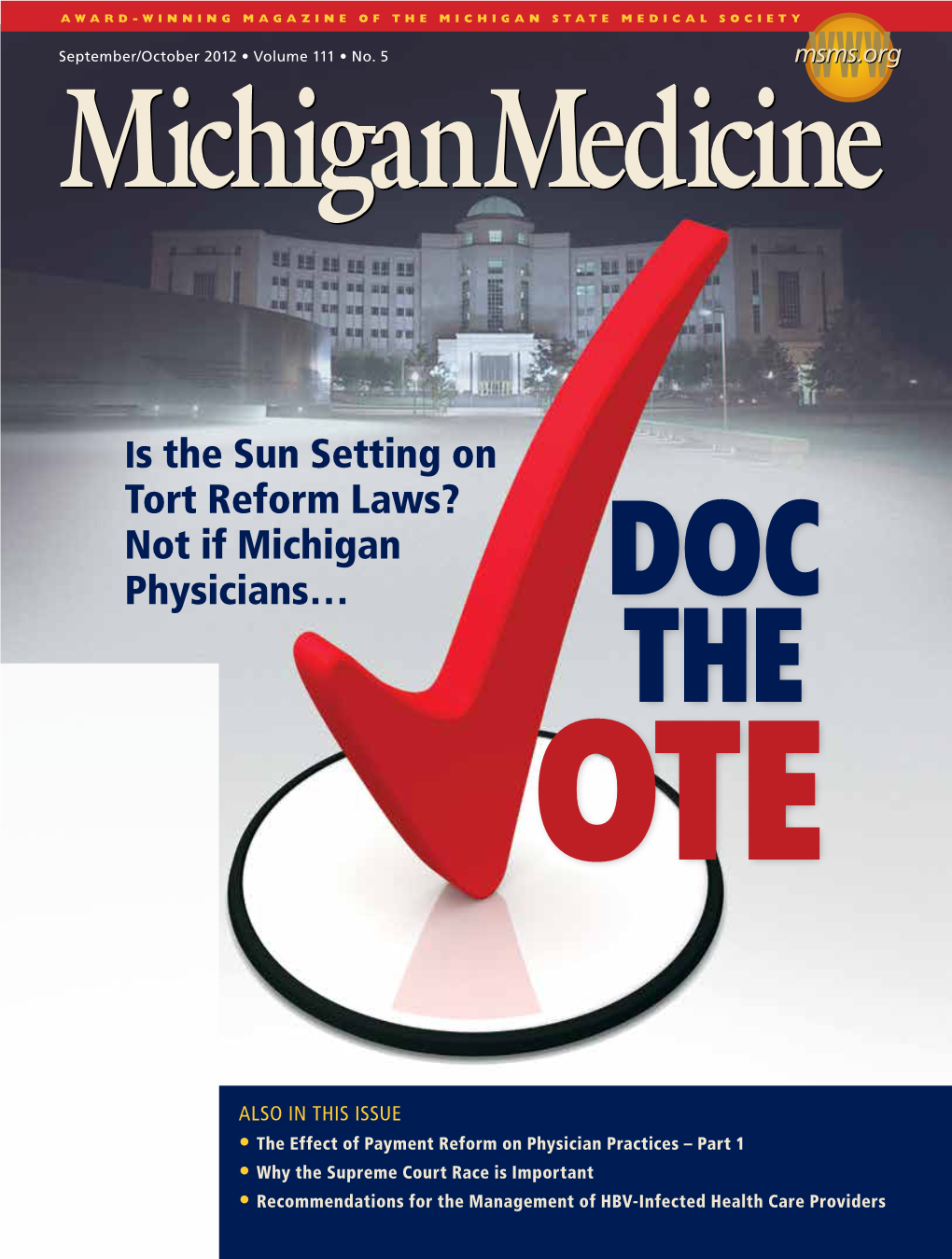 Is the Sun Setting on Tort Reform Laws? Not If Michigan Physicians… Doc the Ote