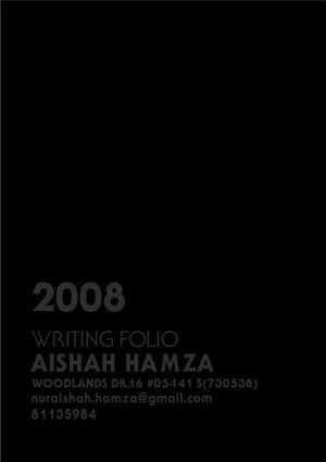 AISHAH HAMZA WOODLANDS DR.16 #05-141 S(730538) Nuraishah.Hamza@Gmail.Com 81135984 Interview Text by Aishah Hamza Brit- “Wow