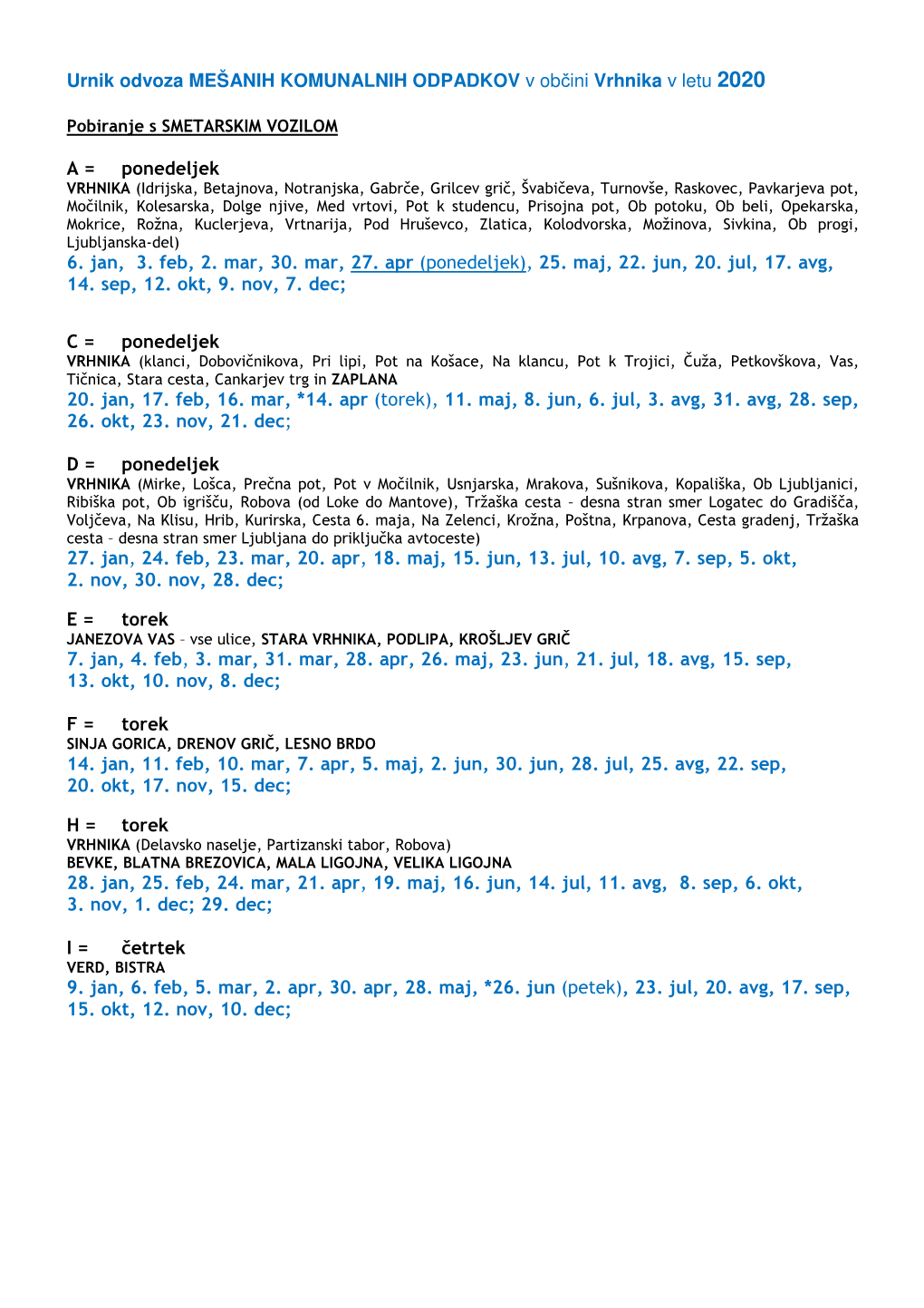 Urnik Odvoza MEŠANIH KOMUNALNIH ODPADKOV V Ob Čini Vrhnika V Letu 2020