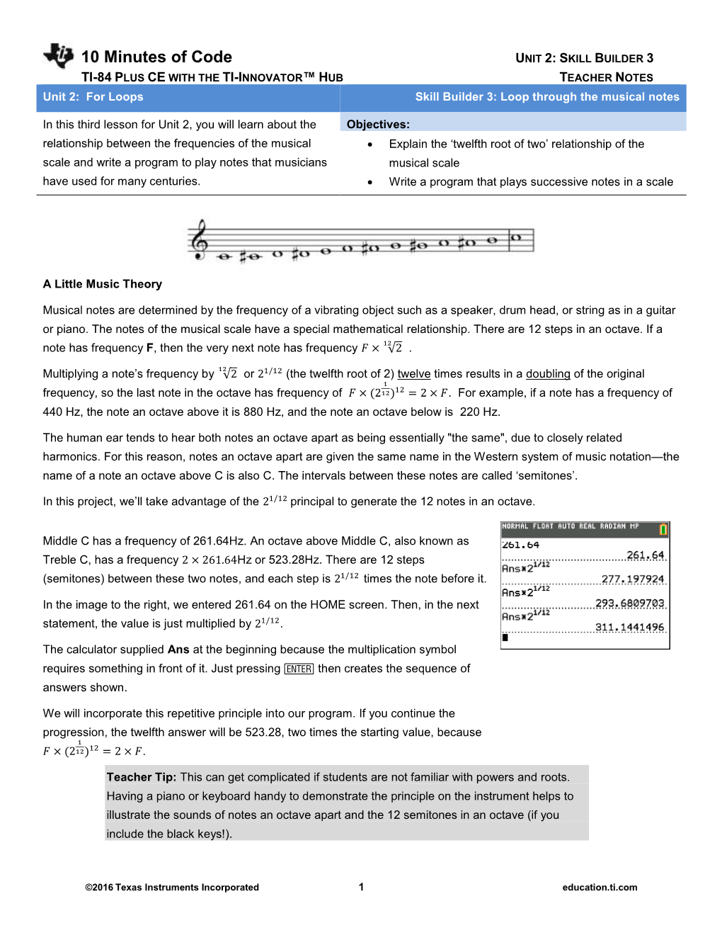 10 Minutes of Code UNIT 2: SKILL BUILDER 3 TI-84 PLUS CE with the TI-INNOVATOR™ HUB TEACHER NOTES Unit 2: for Loops Skill Builder 3: Loop Through the Musical Notes