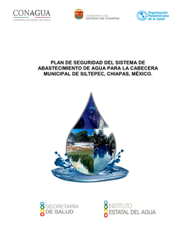 Plan De Seguridad Del Sistema De Abastecimiento De Agua Para La Cabecera Municipal De Siltepec, Chiapas, México