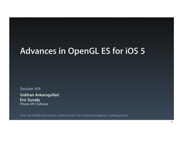 414 Advances in Opengl ES for Ios 5 V3 DD F