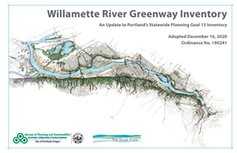 Willamette River Greenway Inventory an Update to Portland’S Statewide Planning Goal 15 Inventory