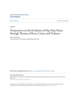 Perspectives on the Evolution of Hip-Hop Music Through Themes of Race, Crime, and Violence Kelsey B