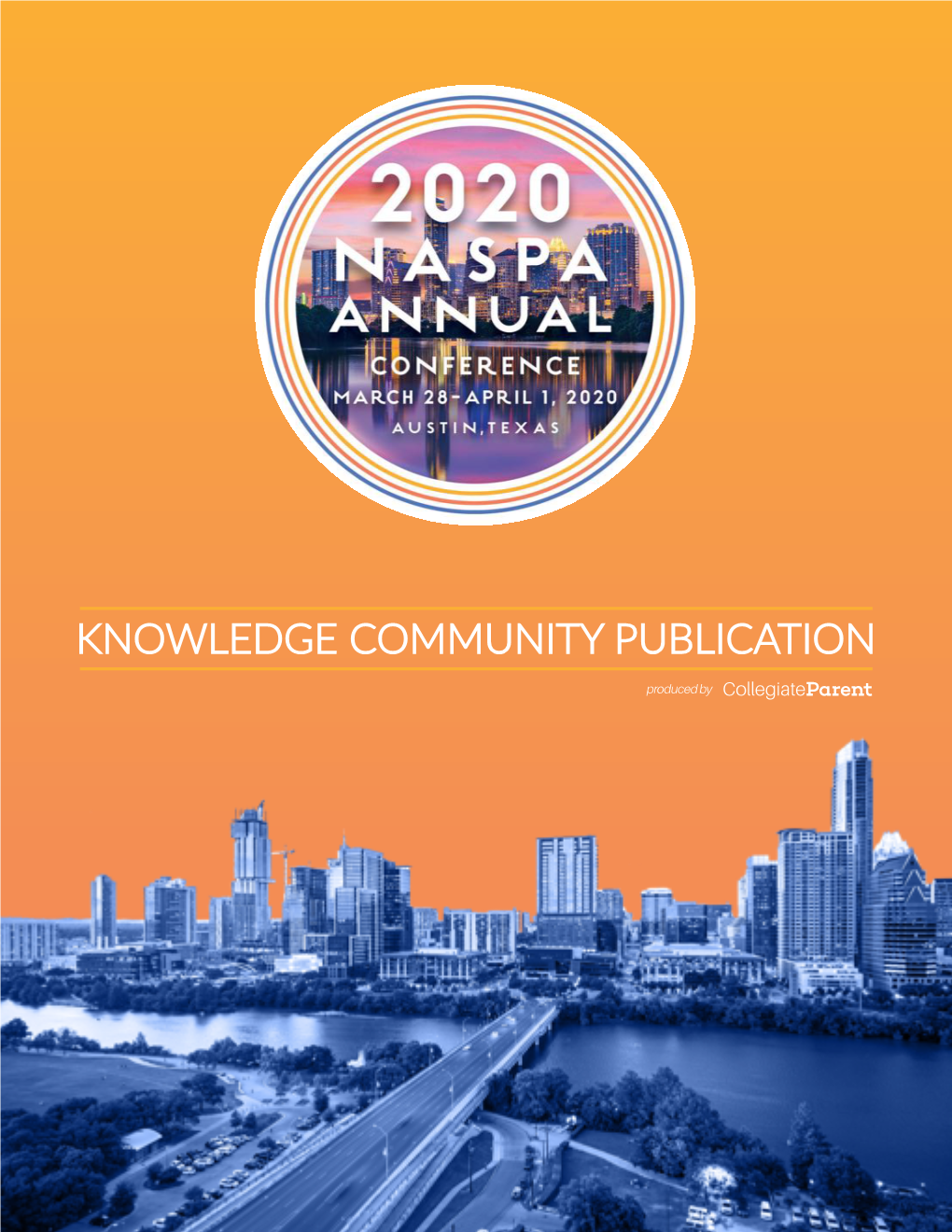 2020 NASPA Annual Conference March 28–April 1, 2020 Austn, TX