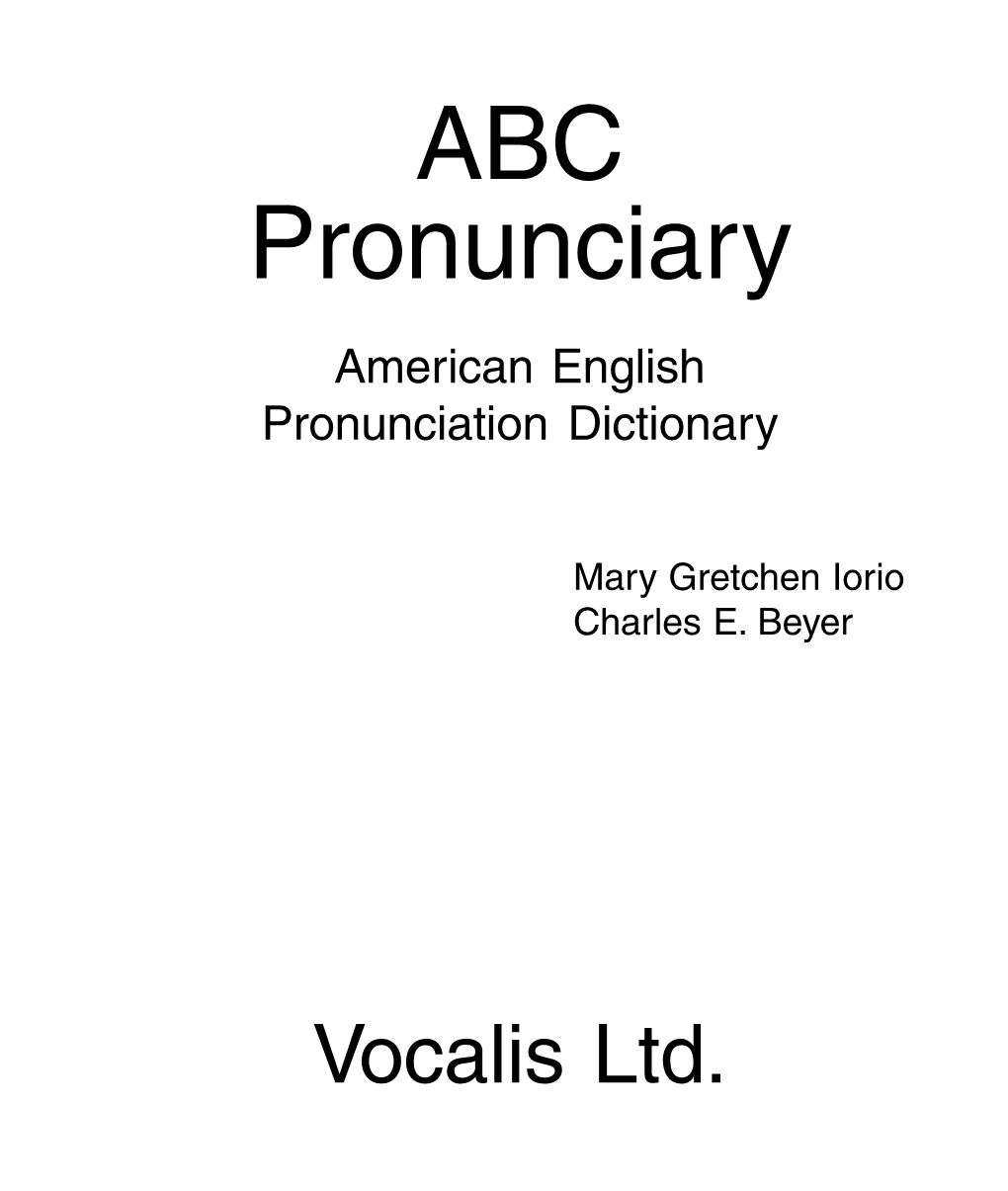 ABC Pronunciary American English Pronunciation Dictionary