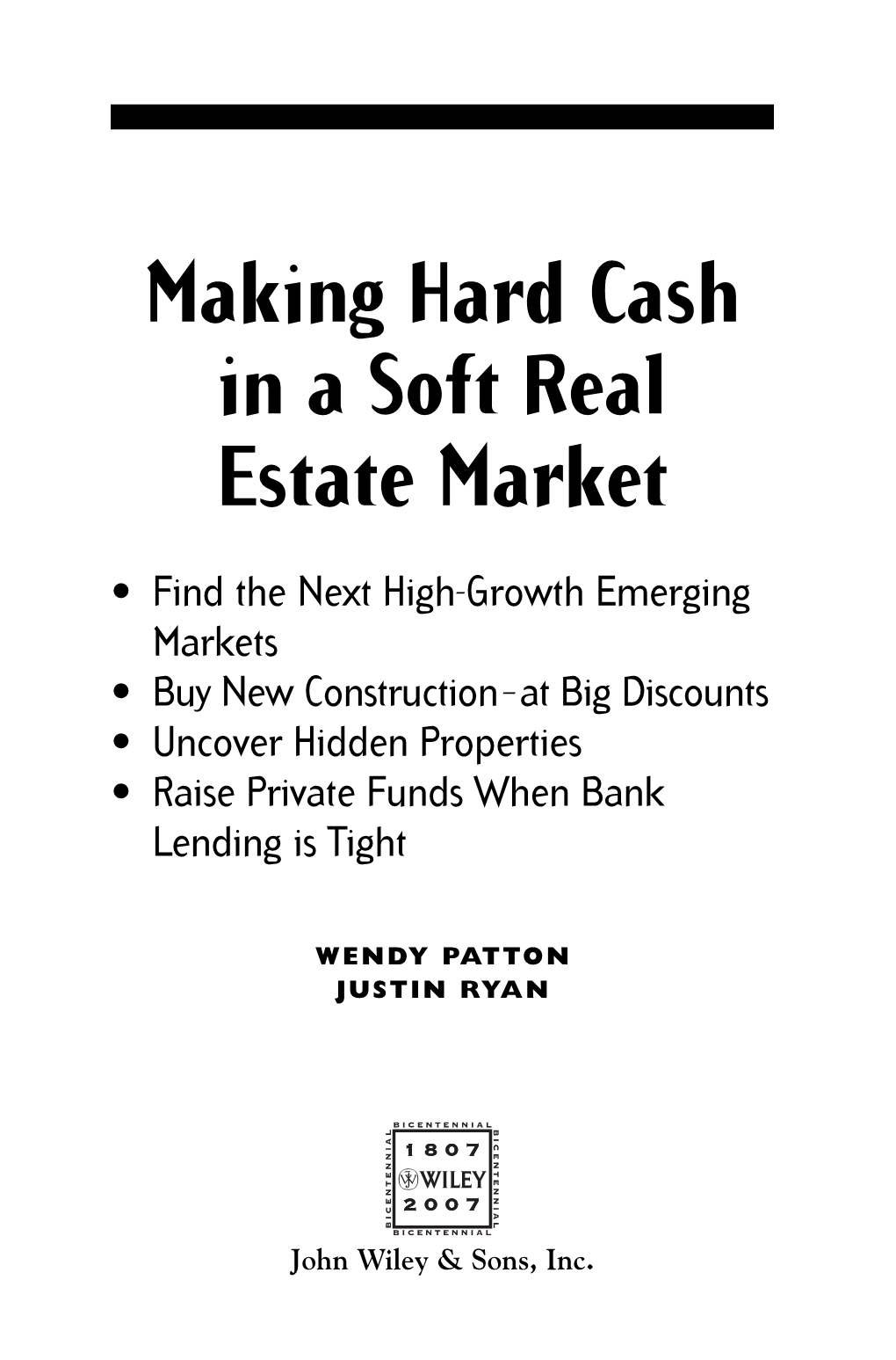 Making Hard Cash in a Soft Real Estate Market