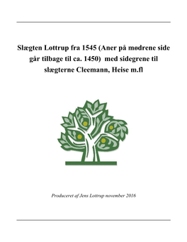 Slægten Lottrup Fra 1545 (Aner På Mødrene Side) /Subject (None